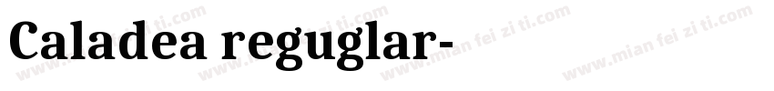 Caladea reguglar字体转换